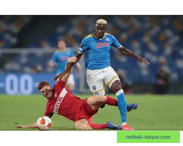 奥斯梅恩：前场跑动与覆盖能力分析，表现亮眼引发关注