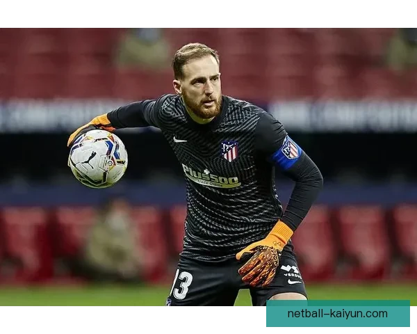 奥布拉克本赛季表现稳健，世界门将排名持续提升